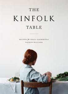 The Kinfolk Table by Nathan Williams